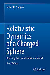 E-Book (pdf) Relativistic Dynamics of a Charged Sphere von Arthur D. Yaghjian