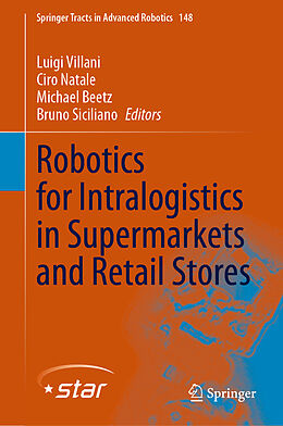 Livre Relié Robotics for Intralogistics in Supermarkets and Retail Stores de 