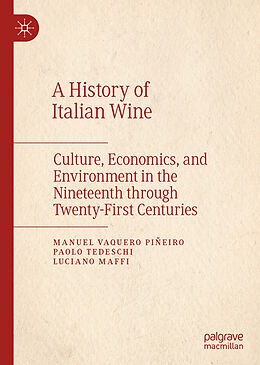Fester Einband A History of Italian Wine von Manuel Vaquero Piñeiro, Luciano Maffi, Paolo Tedeschi