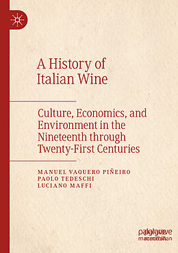 Couverture cartonnée A History of Italian Wine de Manuel Vaquero Piñeiro, Luciano Maffi, Paolo Tedeschi