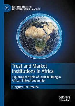 E-Book (pdf) Trust and Market Institutions in Africa von Kingsley Obi Omeihe