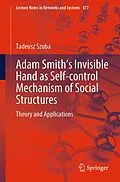 E-Book (pdf) Adam Smith's Invisible Hand as Self-control Mechanism of Social Structures von Tadeusz Szuba