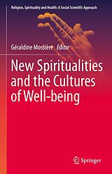 E-Book (pdf) New Spiritualities and the Cultures of Well-being von 