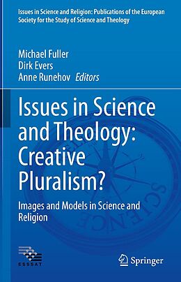 E-Book (pdf) Issues in Science and Theology: Creative Pluralism? von 