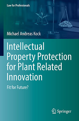 Kartonierter Einband Intellectual Property Protection for Plant Related Innovation von Michael Andreas Kock