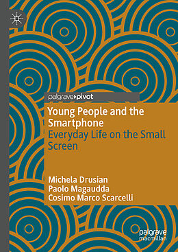 eBook (pdf) Young People and the Smartphone de Michela Drusian, Paolo Magaudda, Cosimo Marco Scarcelli