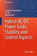 E-Book (pdf) Hybrid AC/DC Power Grids: Stability and Control Aspects von Lasantha Meegahapola, Siqi Bu, Mingchen Gu