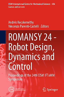 Livre Relié ROMANSY 24 - Robot Design, Dynamics and Control de 