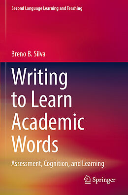 Couverture cartonnée Writing to Learn Academic Words de Breno B. Silva