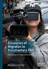 E-Book (pdf) Discourses of Migration in Documentary Film von Alexandra J. Sanchez