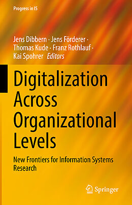 Livre Relié Digitalization Across Organizational Levels de 