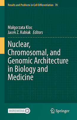 Fester Einband Nuclear, Chromosomal, and Genomic Architecture in Biology and Medicine von 