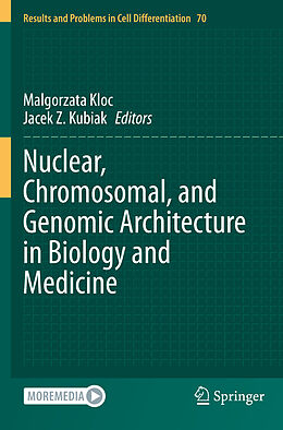 Kartonierter Einband Nuclear, Chromosomal, and Genomic Architecture in Biology and Medicine von 