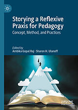 eBook (pdf) Storying a Reflexive Praxis for Pedagogy de 