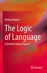 E-Book (pdf) The Logic of Language von Michael Shapiro