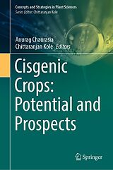 E-Book (pdf) Cisgenic Crops: Potential and Prospects von 