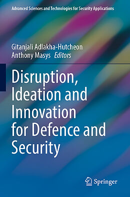 Couverture cartonnée Disruption, Ideation and Innovation for Defence and Security de 