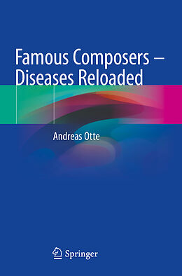 Couverture cartonnée Famous Composers   Diseases Reloaded de Andreas Otte