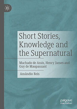 Livre Relié Short Stories, Knowledge and the Supernatural de Amândio Reis