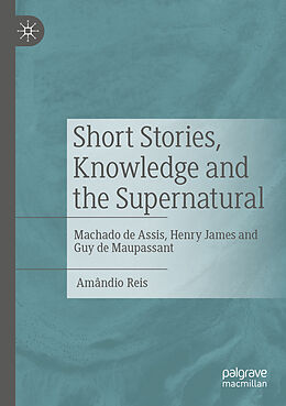 Couverture cartonnée Short Stories, Knowledge and the Supernatural de Amândio Reis