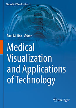 Couverture cartonnée Medical Visualization and Applications of Technology de 