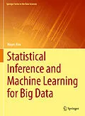 E-Book (pdf) Statistical Inference and Machine Learning for Big Data von Mayer Alvo