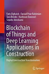 eBook (pdf) Blockchain of Things and Deep Learning Applications in Construction de Faris Elghaish, Farzad Pour Rahimian, Tara Brooks