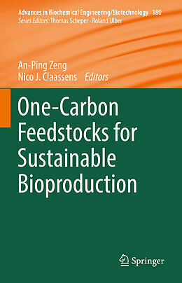 Livre Relié One-Carbon Feedstocks for Sustainable Bioproduction de 