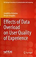 E-Book (pdf) Effects of Data Overload on User Quality of Experience von Josephina Antoniou, Orestis Tringides