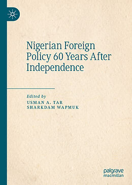 Livre Relié Nigerian Foreign Policy 60 Years After Independence de 