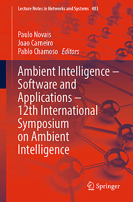 E-Book (pdf) Ambient Intelligence - Software and Applications - 12th International Symposium on Ambient Intelligence von 