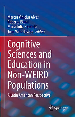 Livre Relié Cognitive Sciences and Education in Non-WEIRD Populations de 
