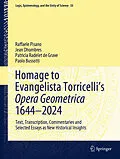 E-Book (pdf) Homage to Evangelista Torricelli's Opera Geometrica 1644-2024 von Raffaele Pisano, Jean Dhombres, Patricia Radelet de Grave