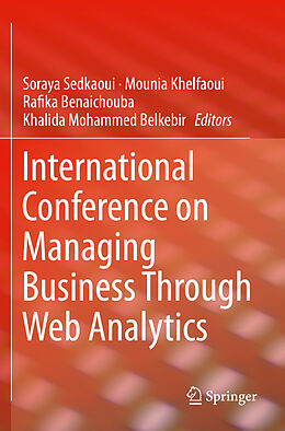 Couverture cartonnée International Conference on Managing Business Through Web Analytics de 