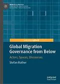 E-Book (pdf) Global Migration Governance from Below von Stefan Rother