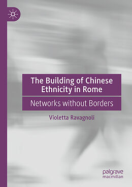 Couverture cartonnée The Building of Chinese Ethnicity in Rome de Violetta Ravagnoli