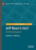 E-Book (pdf) Jeff Noon's "Vurt" von Andrew C. Wenaus