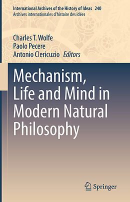 Livre Relié Mechanism, Life and Mind in Modern Natural Philosophy de 