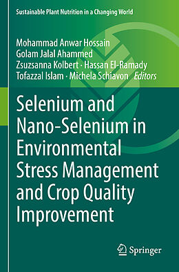 Kartonierter Einband Selenium and Nano-Selenium in Environmental Stress Management and Crop Quality Improvement von 