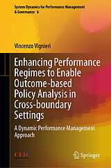 eBook (pdf) Enhancing Performance Regimes to Enable Outcome-based Policy Analysis in Cross-boundary Settings de Vincenzo Vignieri
