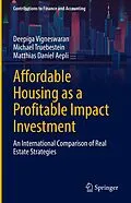 E-Book (pdf) Affordable Housing as a Profitable Impact Investment von Deepiga Vigneswaran, Michael Truebestein, Matthias Daniel Aepli