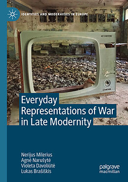 Kartonierter Einband Everyday Representations of War in Late Modernity von Nerijus Milerius, Lukas Bra i kis, Violeta Davoli t 