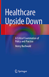 eBook (pdf) Healthcare Upside Down de Henry Buchwald