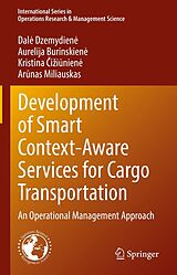 eBook (pdf) Development of Smart Context-Aware Services for Cargo Transportation de Dale Dzemydiene, Aurelija Burinskiene, Kristina Ciziuniene