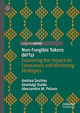 eBook (pdf) Non-Fungible Tokens (NFTs) de Andrea Sestino, Gianluigi Guido, Alessandro M. Peluso