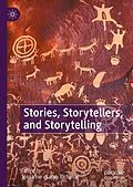 E-Book (pdf) Stories, Storytellers, and Storytelling von 