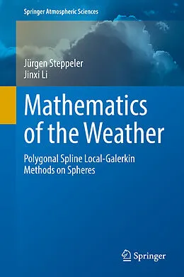 E-Book (pdf) Mathematics of the Weather von Jürgen Steppeler, Jinxi Li