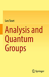 eBook (pdf) Analysis and Quantum Groups de Lars Tuset