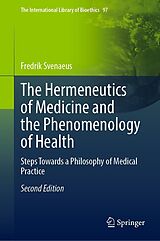 eBook (pdf) The Hermeneutics of Medicine and the Phenomenology of Health de Fredrik Svenaeus