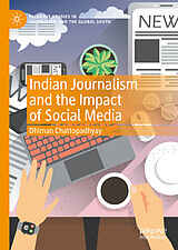 eBook (pdf) Indian Journalism and the Impact of Social Media de Dhiman Chattopadhyay
